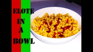 Elote in a bowlcup [upl. by Hars]