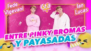 🚨 Ian Lucas y Fede Vigevani en Pinky Promise T 6  EP 23 [upl. by Verner]