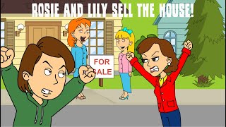 Rosie and Lily SELL the House [upl. by Thoma]