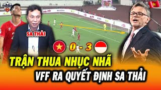 Thua Nhục Indonesia 03 HLV Troussier Đổ Lỗi Cho Học Trò VFF Ra Quyết Định Sa Thải Ngay Lập Tức [upl. by Kohl75]