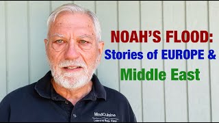 Did ancient Middle Easterners amp Europeans Record Noahs Flood Suppressed Global Flood Stories Pt 1 [upl. by Ewolram]