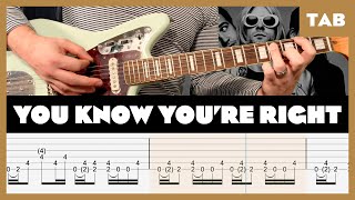 Nirvana  You Know Youre Right  Guitar Tab  Lesson  Cover  Tutorial [upl. by Balling]