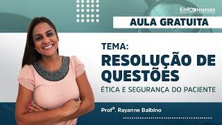 AULA GRATUITA  Segurança do Paciente e Ética de Enfermagem em Exercícios  Profª Rayanne Balbino [upl. by Etnuhs]