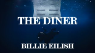 1 HOUR LOOP BILLIE EILISH  THE DINER Lyrics Video [upl. by Alamak573]