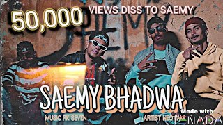 Neo Fam  SAEMY BHADWA  DISS TO SAEMY  RealSaemyOfficial  Official Music Video [upl. by Meihar409]