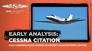 Early Analysis Citation Pilot Unresponsive During Intercept over Nation’s Capital [upl. by Ambrosane]