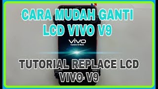 Mudah amp Praktis Mengganti LCD Vivo V9  Vivo V9 Screen Replacement [upl. by Aissyla]