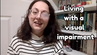 Explaining my Visual Impairment Intractable Diplopia [upl. by Doowrehs]