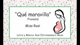 Qué maravilla  Miss Rosi [upl. by Lleruj]