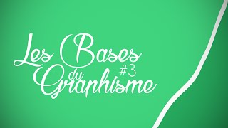 LES BASES DU GRAPHISME  ÉPISODE 3  LA GÉOMÉTRIE DE LIMAGE [upl. by Orecul802]