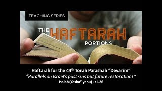 44 Haftarah Devarim  Rebuke Repent Return Renew Restoration [upl. by Anatnas]