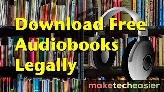 7 Websites Where You Can Find and Download Free Audiobooks Legally [upl. by Perron248]