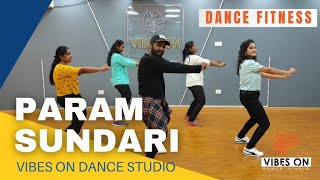 Param Sundari  Dance Fitness  Karthik  Choreography  Nanganallur  VIBES ON DANCE STUDIO [upl. by Norok]