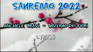 Michele Bravi  Inverno dei fiori Sanremo 2022 lyrics [upl. by Onivla]