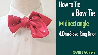 How to Tie a Bow Tie4OneSided Ring Knot direct angleBowTie Specimens [upl. by Frohne]