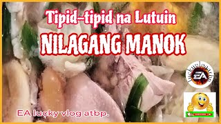 NILAGANG MANOK nilagangbaboy nilagangmanok sub watch highlights tipid EA lucky vlog atbp [upl. by Anitnas]