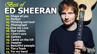 Ed Sheeran Best Songs Greatest Top Hits All The Time Playlist Album 2024 [upl. by Sephira]