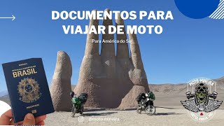 Documentos necessários para viajar de moto ou carro para outros países  2022 [upl. by Hoxsie]