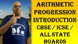 Arithmetic Progression Introduction  CBSE  ICSE  All State Boards [upl. by Aizan631]