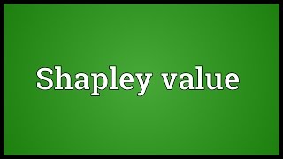 Shapley value Meaning [upl. by Healy]