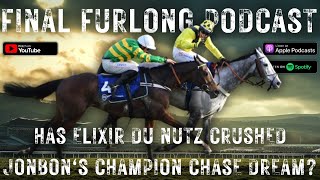 Has Elixir Du Nutz Crushed Jonbons Champion Chase Dream  Plus 331 Cheltenham Festival Bet [upl. by Hibbs]