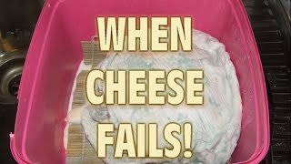 When Cheese Making Fails [upl. by Yahska]