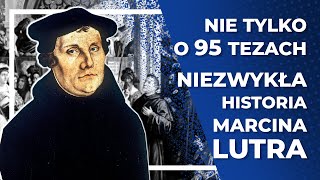 Nie tylko o 95 tezach  Niezwykła historia Marcina Lutra  Kalendarz Historii Chrześcijaństwa [upl. by Rawley243]