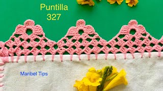 🔔💎 ¡ SENSACIONAL TEJE BORDO FACIL UNA SOLA VUELTA PARA SERVILLETAS 🌞 FLORECITAS PUNTILLA 327 [upl. by Sitelc]