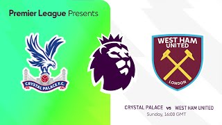 🔴 Crystal Palace vs West Ham United Premier League 20242025 Pes Prediction [upl. by Tippets825]