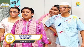 SOCIETY KI PAINTING I FULL MOVIE I Taarak Mehta Ka Ooltah Chashmah  तारक मेहता [upl. by Cigam719]