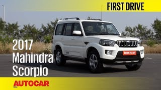 2017 Mahindra Scorpio Facelift  First Drive  Autocar India [upl. by Ylrebme]