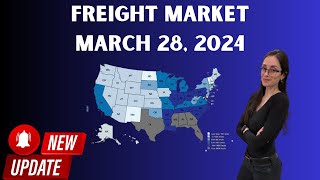 Trucking and Freight Market March 28 2024 Capacity Continues to Increase While Rejections Fall [upl. by Trembly]