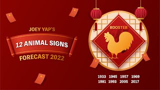 2022 Animal Signs Forecast Rooster Joey Yap [upl. by Atirahc]