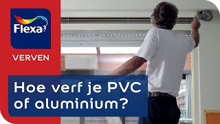 Aluminium of PVC verven het hele stappenplan  Flexa verf [upl. by Ahsillek]