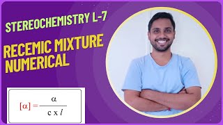 STEREOCHEMISTRY L7 OPTICAL AND SPECEFIC ROTATION AND ENANTIOMERIC EXCESS RELEATED NUMMERICAL [upl. by Ahselat]