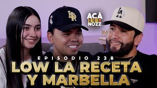 La VERDAD de lo que PASO en nuestra RELACIÓN  Low La Receta  Marbella Beltran  Ep 238 [upl. by Methuselah]