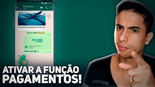 Como ATIVAR A FUNÇÃO DE PAGAMENTOS pelo WHATSAPP [upl. by Elacim]