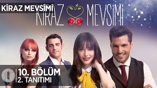 Kiraz Mevsimi 10 bölüm 2 tanıtım [upl. by Irved]