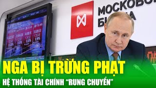 Kinh tế thế giới 146 Hệ thống tài chính Nga quotrung chuyểnquot sau đòn trừng phạt mới của Mỹ  TCKT [upl. by Emanuel]