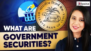 What are Government Securities  Types Pros amp Cons of Investing in Government Securities [upl. by Edalb]