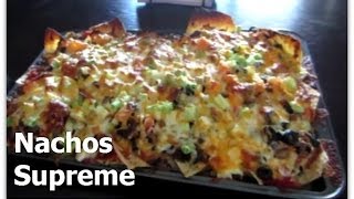 Nachos Supreme Recipe [upl. by Abate]