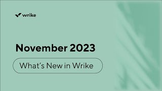 Whats New in Wrike  November [upl. by Yeoz]