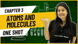 Atoms and Molecules  One Shot  Class 9 Science [upl. by Dahraf]