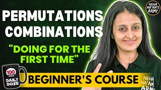 PERMUTATIONS AND COMBINATIONS BEGINNERS COURSE JEE 2025  2026 FULL PREP FROM BASICS  NEHA AGRAWAL [upl. by Moazami]