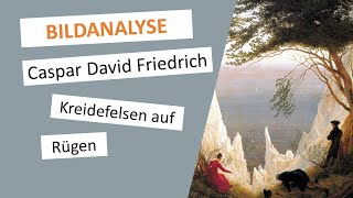 Caspar David Friedrich Kreidefelsen auf Rügen  GemäldeBeschreibung amp Interpretation [upl. by Eaves]