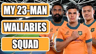 MY WALLABIES 23Man Squad vs ALL BLACKS 2024 Rugby Championship [upl. by Hannover]