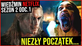 Dobre złego początki  Wiedźmin NETFLIX s2 odc1  recenzja i komentarz Drwala [upl. by Guibert]