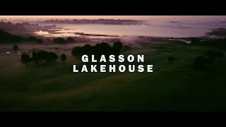 Glasson Lakehouse [upl. by Kevon]