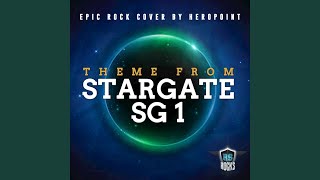 Stargate SG1 Theme Epic Rock Cover by Heropoint [upl. by Ahsimik]