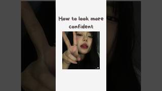 How to look more confident aesthetic confidence korea kbeauty shorts trending [upl. by Ynnek]